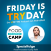 „Nur Food-Startups verändern massiv die Wertschöpfungskette“ — Mark Leinemann & Gründer über Innovation und Herzblut